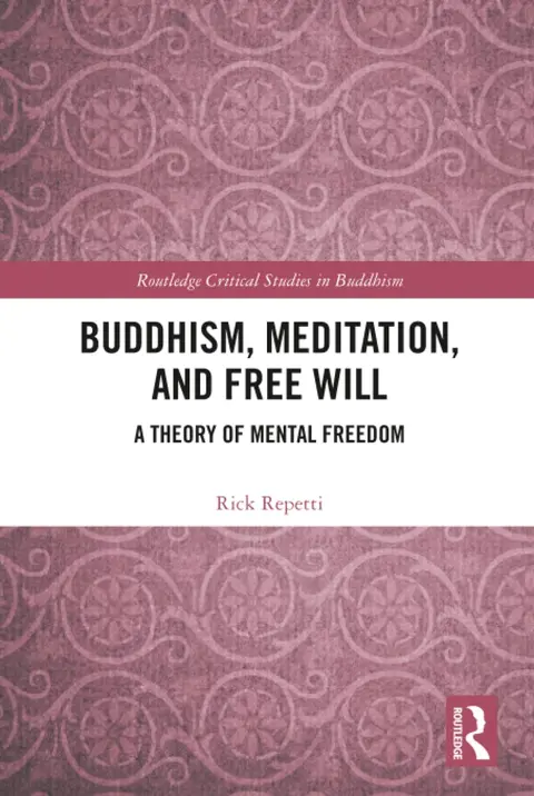 Cover of Buddhism, Meditation, and Free Will