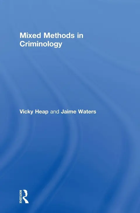 Cover of Mixed Methods in Criminology