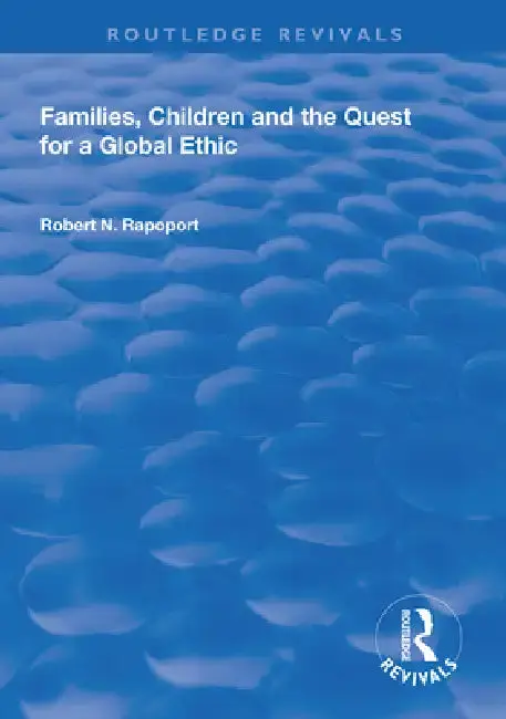 Cover of Families, Children and the Quest for a Global Ethic