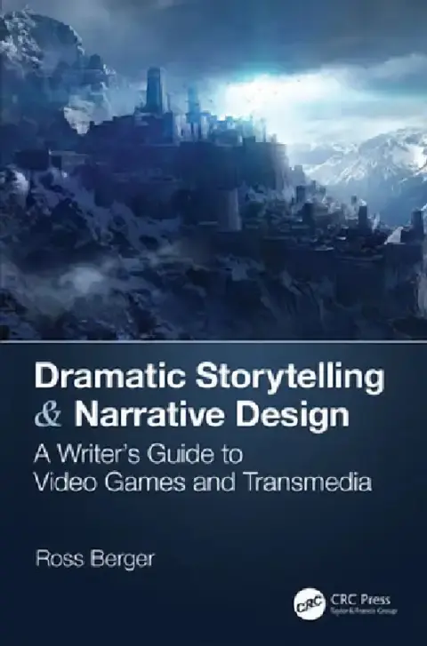 Cover of Dramatic Storytelling & Narrative Design