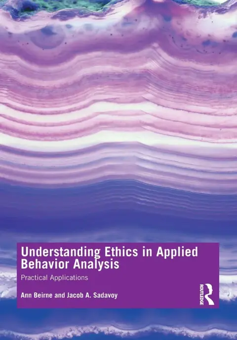 Cover of Understanding Ethics in Applied Behavior Analysis