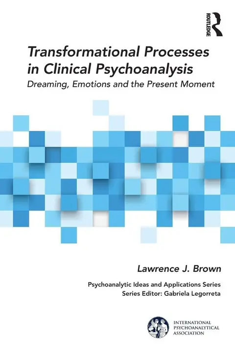 Cover of Transformational Processes in Clinical Psychoanalysis