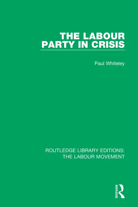 Cover of The Labour Party in Crisis