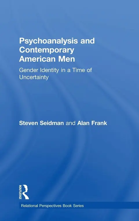 Cover of Psychoanalysis and Contemporary American Men