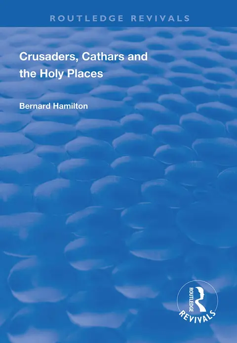 Cover of Crusaders, Cathars and the Holy Places