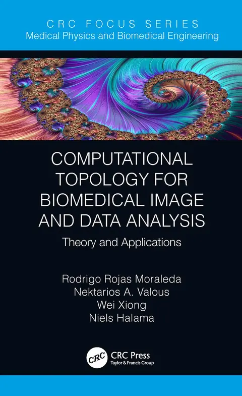 Cover of Computational Topology for Biomedical Image and Data Analysis