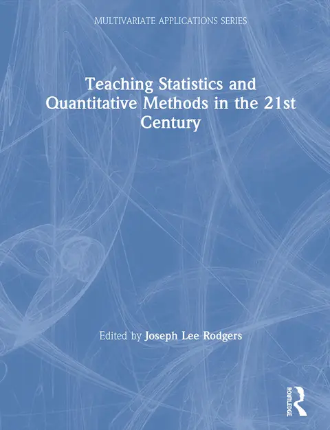 Cover of Teaching Statistics and Quantitative Methods in the 21st Century