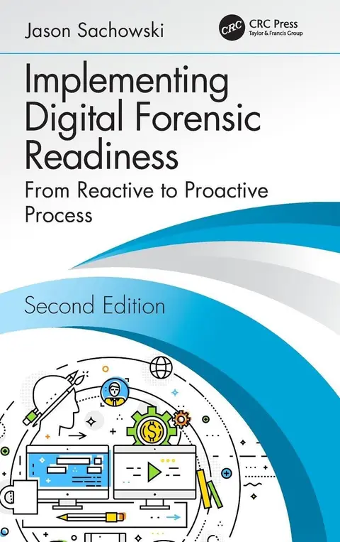 Cover of Implementing Digital Forensic Readiness from Reactive to Process 2Ed