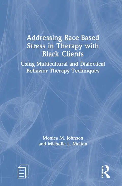 Cover of Addressing Race-Based Stress in Therapy with Black Clients