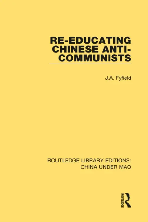 Cover of Re-educating Chinese Anti-communists