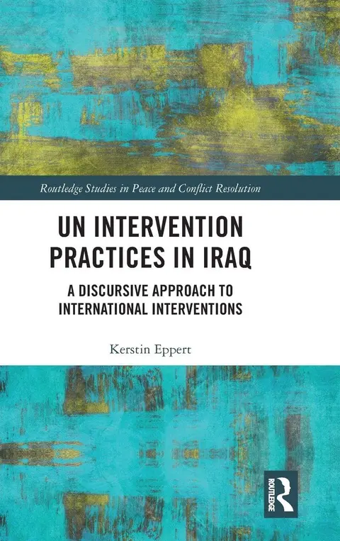 Cover of UN Intervention Practices in Iraq