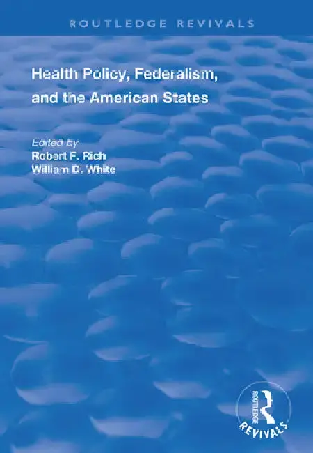 Cover of Health Policy, Federalism and the American States