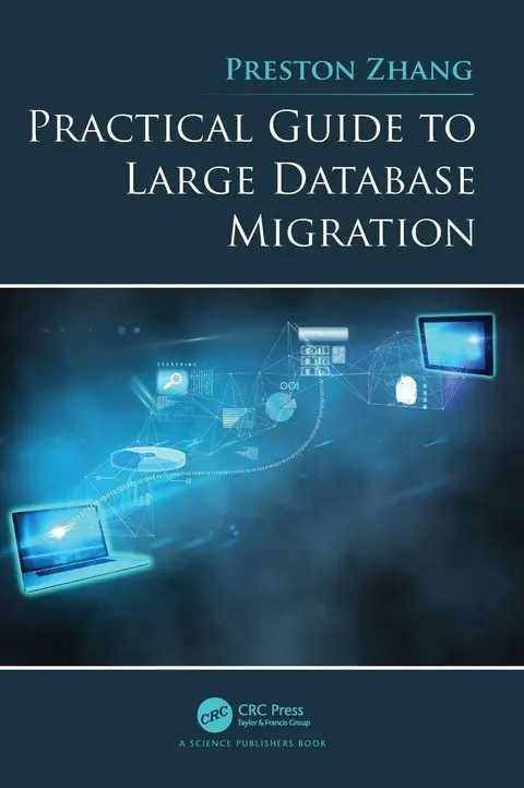Cover of Practical Guide to Large Database Migration