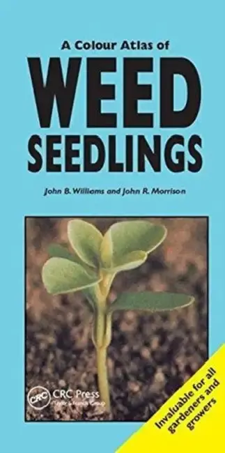 Cover of A Colour Atlas of Weed Seedlings