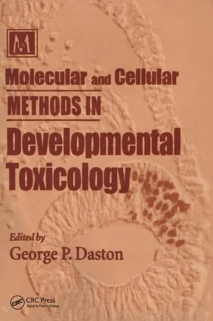 Cover of Molecular and Cellular Methods in Developmental Toxicology