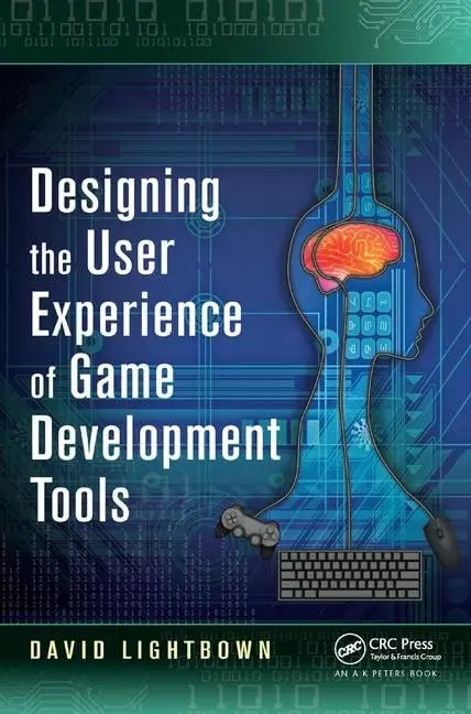 Cover of Designing the User Experience of Game Development Tools