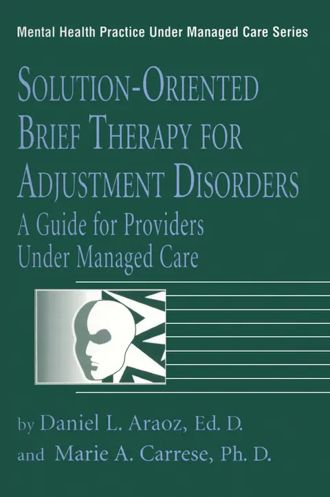 Cover of Solution-Oriented Brief Therapy for Adjustment Disorders
