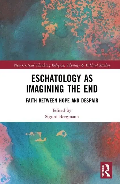 Cover of Eschatology as Imagining the End