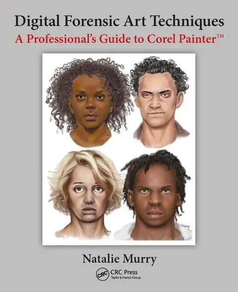 Cover of Digital Forensic Art Techniques A Professionals Guide to Corel Painter