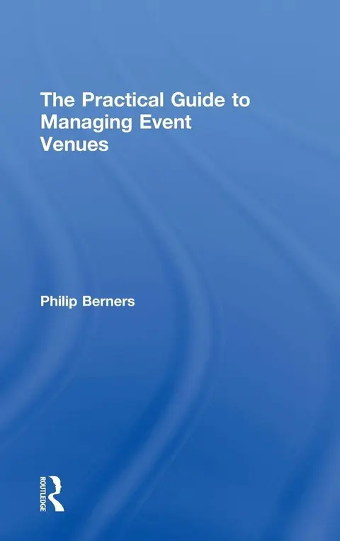 Cover of The Practical Guide to Managing Event Venues