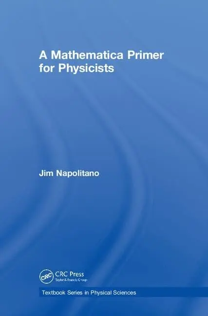 Cover of A Mathematica Primer for Physicists