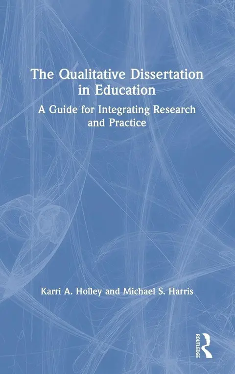 Cover of The Qualitative Dissertation in Education