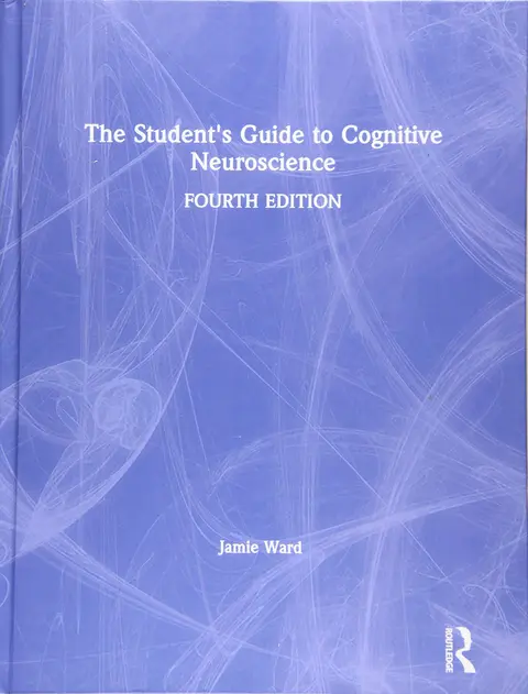 Cover of The Student's Guide to Cognitive Neuroscience