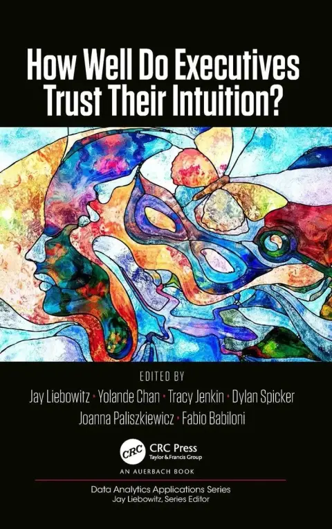 Cover of How Well Do Executives Trust Their Intuition