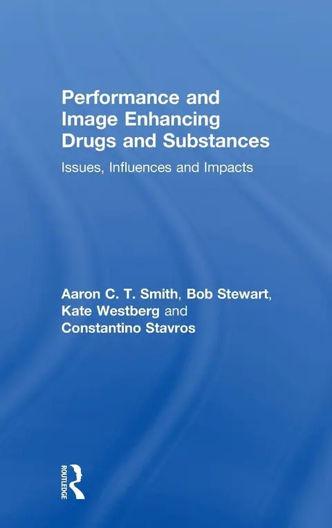 Cover of Performance and Image Enhancing Drugs and Substances
