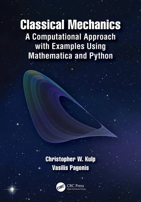 Cover of Classical Mechanics A Computational Approach with Examples Using Mathematica and Python