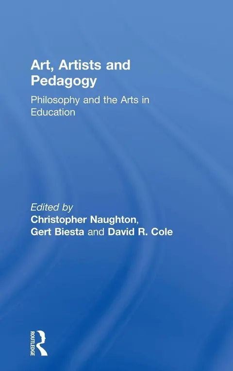 Cover of Art, Artists and Pedagogy