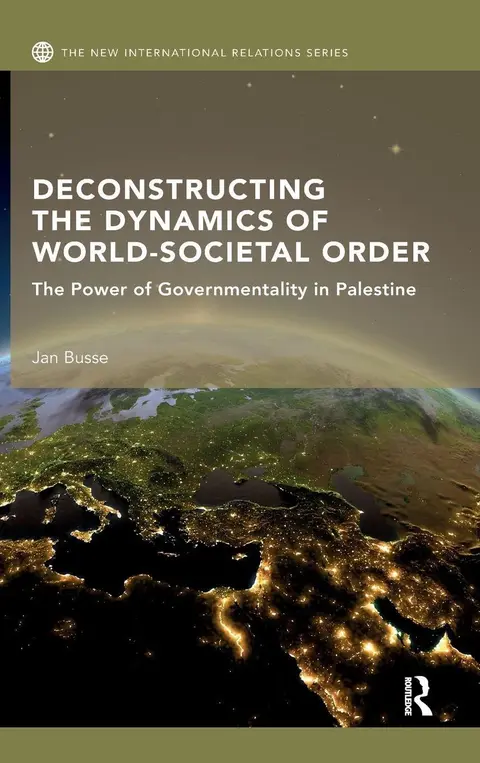 Cover of Deconstructing the Dynamics of World-Societal Order