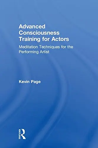 Cover of Advanced Consciousness Training for Actors