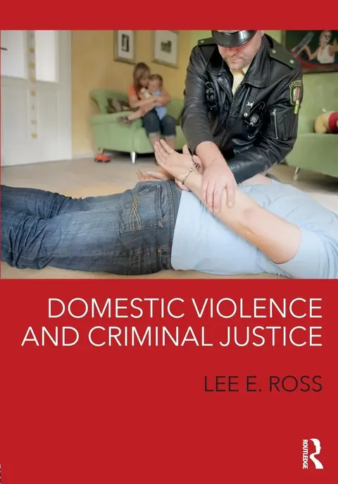 Cover of Domestic Violence and Criminal Justice