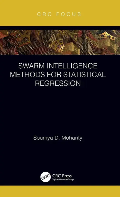 Cover of Swarm Intelligence Methods for Statistical Regression