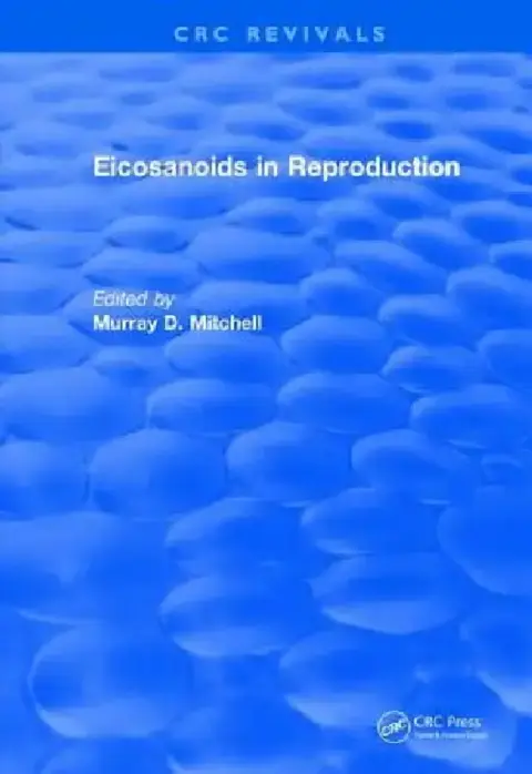 Cover of Eicosanoids in Reproduction