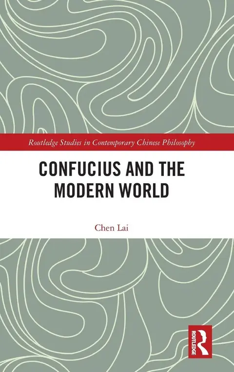 Cover of Confucius and the Modern World