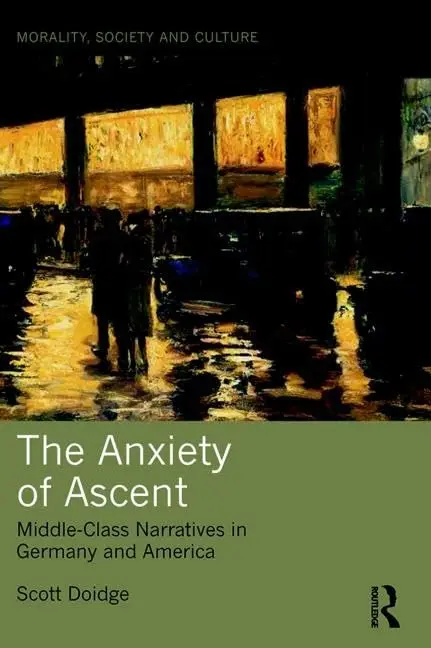 Cover of The Anxiety of Ascent