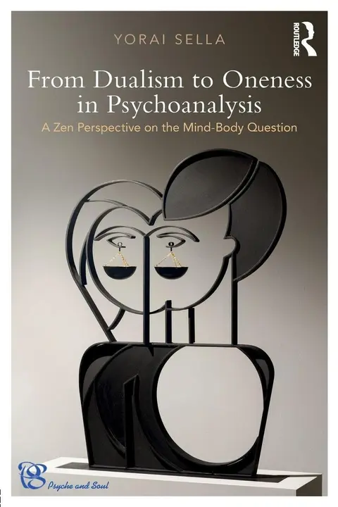 Cover of From Dualism to Oneness in Psychoanalysis