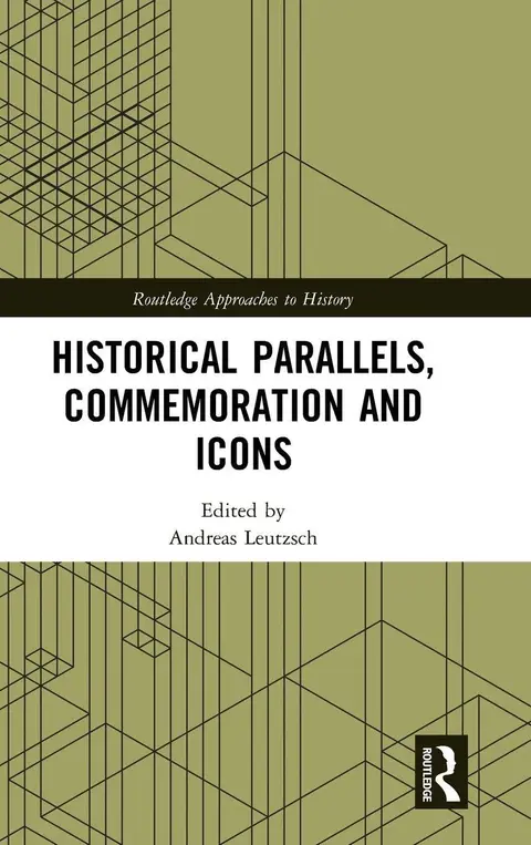 Cover of Historical Parallels, Commemoration and Icons