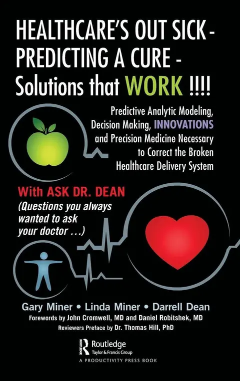 Cover of Healthcare's Out Sick - Predicting a Cure - Solutions That Work!!!!