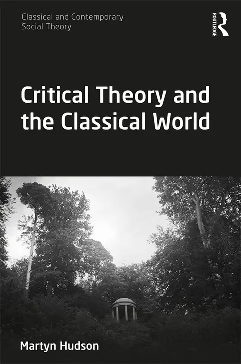 Cover of Critical Theory and the Classical World