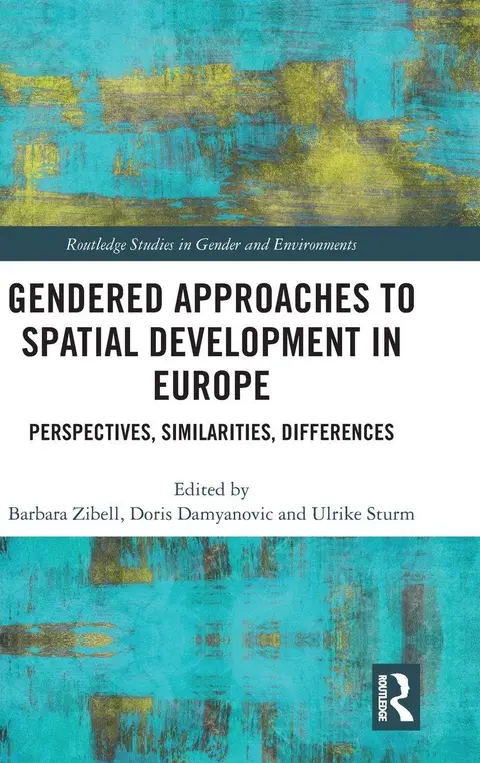 Cover of Gendered Approaches to Spatial Development in Europe
