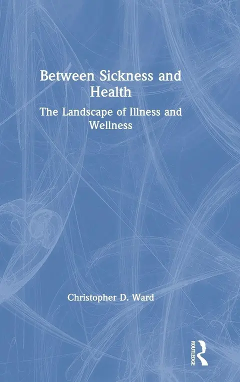 Cover of Between Sickness and Health