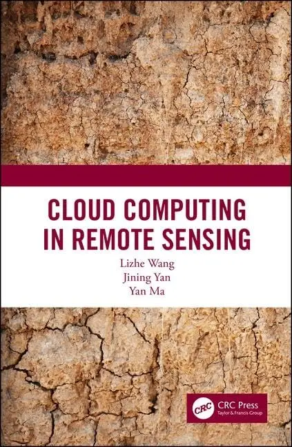 Cover of Cloud Computing in Remote Sensing, 1St Edition