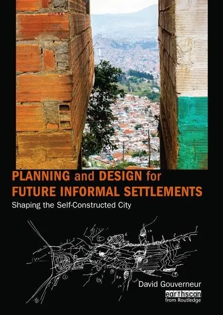 Cover of Planning and Design for Future Informal Settlements