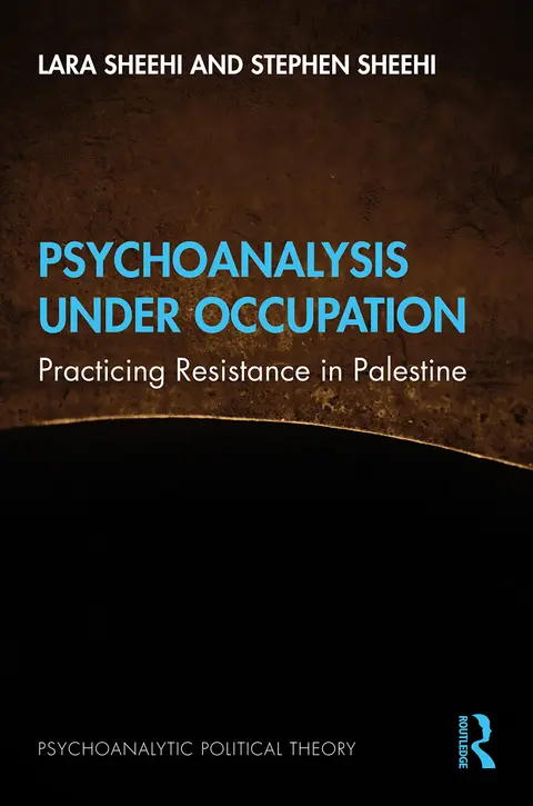 Cover of Psychoanalysis Under Occupation