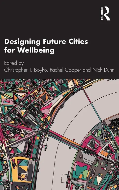 Cover of Designing Future Cities for Wellbeing