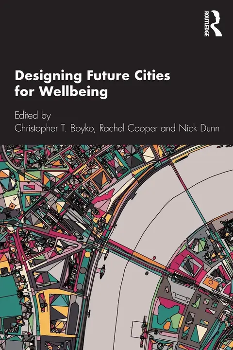 Cover of Designing Future Cities for Wellbeing