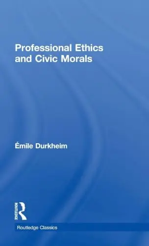 Cover of Professional Ethics and Civic Morals
